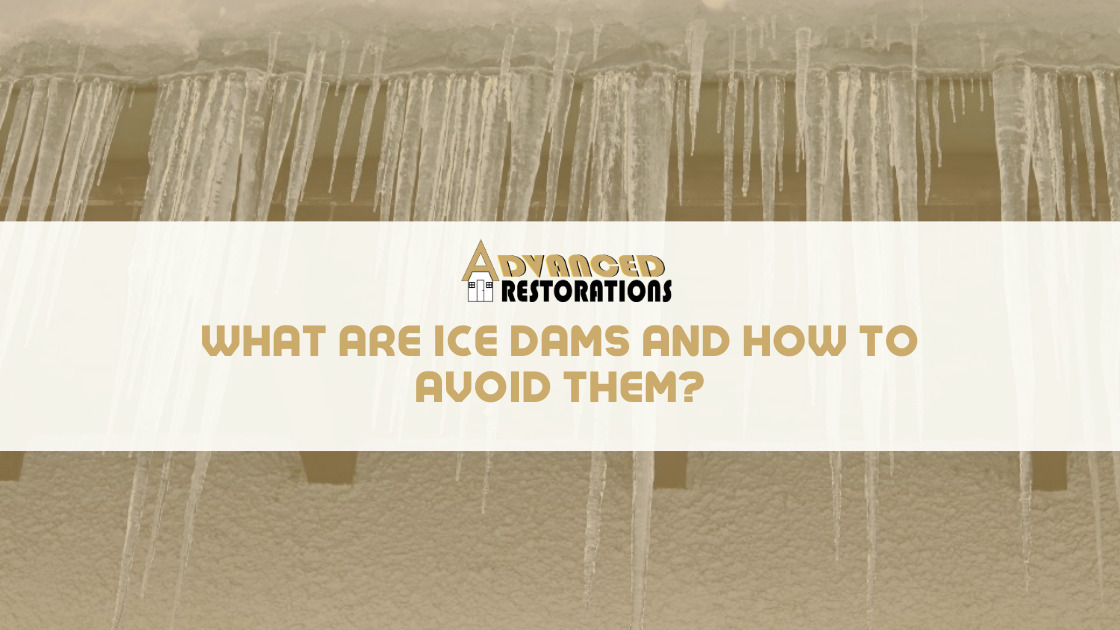 Ice Dams Advanced Restorations Blog Cover