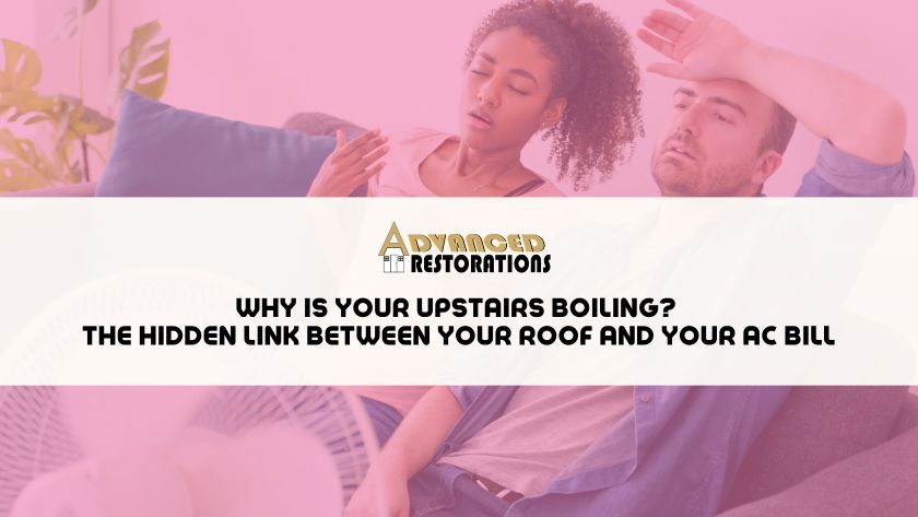 The Pink Shirt Roofers 13 Featured image for “Why Is Your Upstairs Boiling? The Hidden Link Between Your Roof and Your AC Bill”